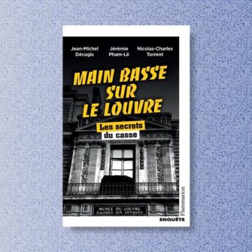 Un cambriolage audacieux au Louvre