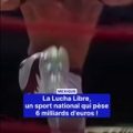 Mexique : La Popularité de la Lucha Libre