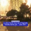 Le pape Léon XIV bénit la Sagrada Familia