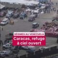 Séismes au Venezuela : Caracas, refuge à ciel ouvert