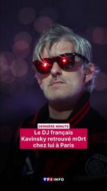 c610e591-af9f-4e4e-a9cd-48a924d18618 Le décès du DJ français Kavinsky
