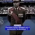 Kylian Mbappé : pourquoi ce surnom de ‘le dictateur’ ou ‘Mobutu’?