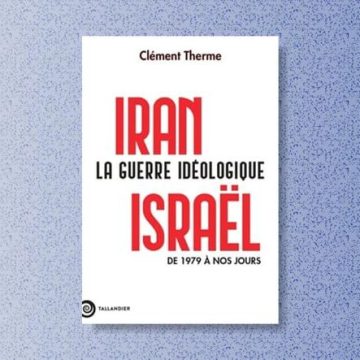Les Relations Complexes entre l’Iran et Israël