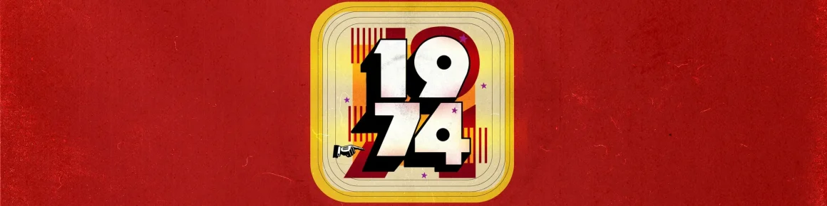 26e55b97-2b66-4511-ad51-d878543dd92e 1974: Une Année Marquante