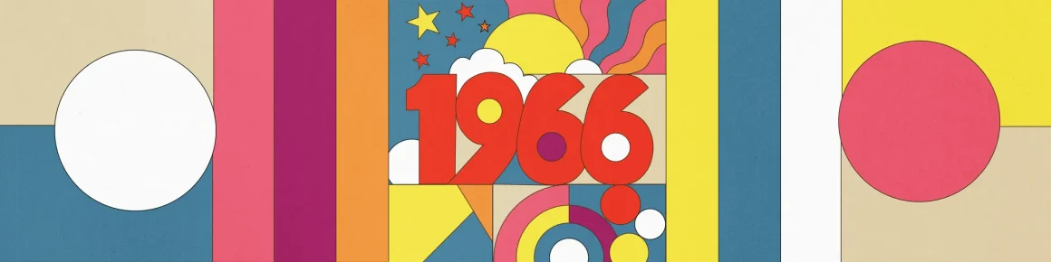 48cf395e-fc93-402c-9f1f-22dcd7958445 L’année 1966 : Un Voyage à Travers les Événements Marquants