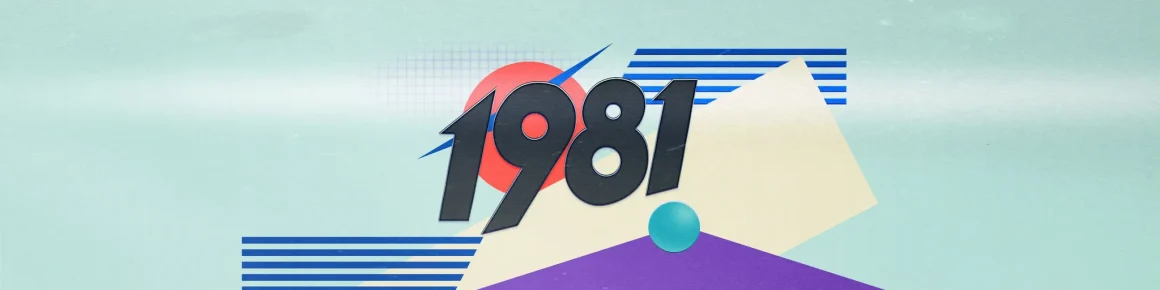 Retour sur l’année 1981 : Une année marquante