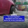 Bangkok sous les eaux après de fortes pluies