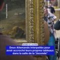 Deux Allemands arrêtés pour avoir accroché des tableaux au Louvre