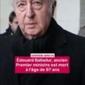 Édouard Balladur : décès de l&rsquo;ancien Premier ministre à 97 ans