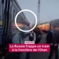 La Russie frappe un train près de la Pologne